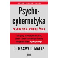 PSYCHOCYBERNETYKA ZASADY KREATYWNEGO ŻYCIA