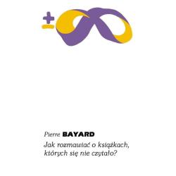 JAK ROZMAWIAĆ O KSIĄŻKACH, KTÓRYCH SIĘ NIE CZYTAŁO?