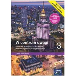 W CENTRUM UWAGI 3 PODRĘCZNIK DO WIEDZY O SPOŁECZEŃSTWIE ZAKRES ROZSZERZONY EDYCJA 2024