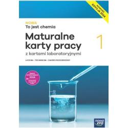 NOWA TO JEST CHEMIA 1 MATURALNE KARTY PRACY Z KARTAMI LABORATORYJNYMI ZAKRES ROZSZERZONY EDYCJA 2024