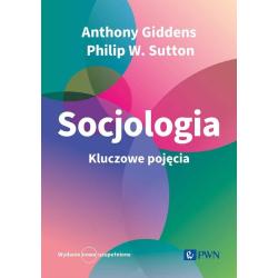 SOCJOLOGIA. KLUCZOWE POJĘCIA