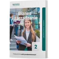 BIZNES I ZARZĄDZANIE 2. PODRĘCZNIK ZAKRES PODSTAWOWY