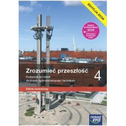 HISTORIA ZROZUMIEĆ PRZESZŁOŚĆ 4 PODRĘCZNIK ZAKRES ROZSZERZONY EDYCJA 2024