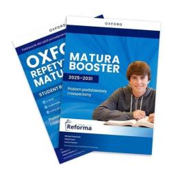 OXFORD REPETYTORIUM MATURZYSTY POZIOM PODSTAWOWY Z ELEMENTAMI ROZSZERZENIA Z DODATKIEM MATURA BOOSTER