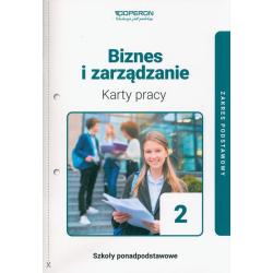 BIZNES I ZARZĄDZANIE 2 KARTY PRACY UCZNIA ZAKRES PODSTAWOWY