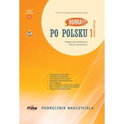 HURRA!!! PO POLSKU 1 PODRĘCZNIK NAUCZYCIELA NOWA EDYCJA