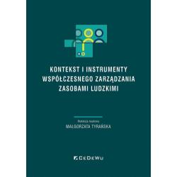 KONTEKST I INSTRUMENTY WSPÓŁCZESNEGO ZARZĄDZANIA ZASOBAMI LUDZKIMI