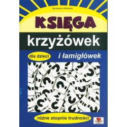 KSIĘGA KRZYŻÓWEK I ŁAMIGŁÓWEK DLA DZIECI