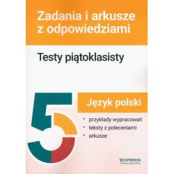JĘZYK POLSKI. TESTY PIĄTOKLASISTY ZADANIA I ARKUSZE