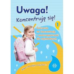 UWAGA! KONCENTRUJĘ SIĘ! 1