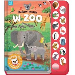 SLUCHAM I POZNAJĘ W ZOO KSIĄŻECZKA Z DŹWIĘKAMI