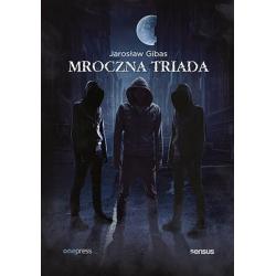 MROCZNA TRIADA: PSYCHOPATA, NARCYZ, MANIPULATOR