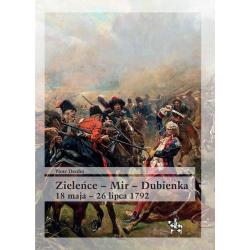 ZIELEŃCE - MIR - DUBIENKA 18 MAJA - 26 LIPCA 1792