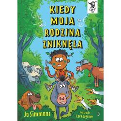 KIEDY MOJA RODZINA ZNIKNĘŁA