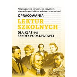 OPRACOWANIA LEKTUR SZKOLNYCH DLA KLAS 4-8 SZKOŁY PODSTAWOWEJ