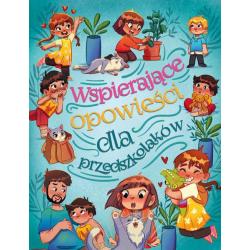 WSPIERAJĄCE OPOWIEŚCI DLA PRZEDSZKOLAKÓW