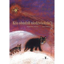 KTO OBUDZIŁ NIEDŹWIEDZIA?