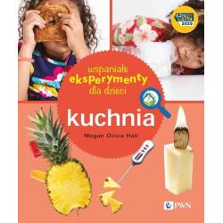 WSPANIAŁE EKSPERYMENTY DLA DZIECI. KUCHNIA