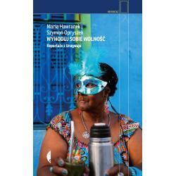 WYHODUJ SOBIE WOLNOŚĆ REPORTAŻE Z URUGWAJU