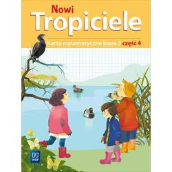 NOWI TROPICIELE KARTY MATEMATYCZNE KLASA 3 CZĘŚĆ 4 EDUKACJA WCZESNOSZKOLNA