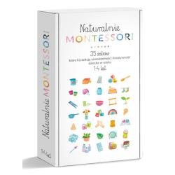 NATURALNIE MONTESSORI. 35 ZABAW, KTÓRE KSZTAŁTUJĄ ROZWÓJ I SAMODZIELNOŚĆ DZIECKA W WIEKU 1-4 LAT