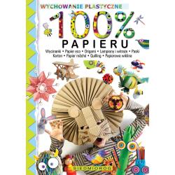 100% PAPIERU. WYCHOWANIE PLASTYCZNE