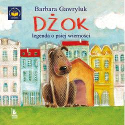 DŻOK, LEGENDA O PSIEJ WIERNOŚCI