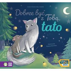 DOBRZE BYĆ Z TOBĄ, TATO