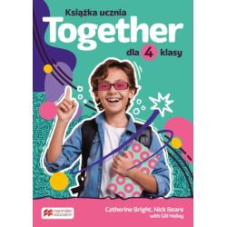 TOGETHER KSIĄŻKA UCZNIA DLA KLASY 4 SZKOŁY PODSTAWOWEJ