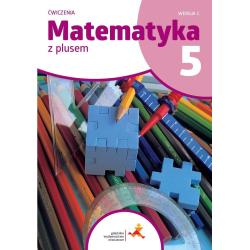 MATEMATYKA Z PLUSEM ĆWICZENIA DLA KLASY 5 SZKOŁY PODSTAWOWEJ