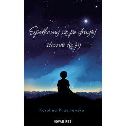 SPOTKAMY SIĘ PO DRUGIEJ STRONIE TĘCZY