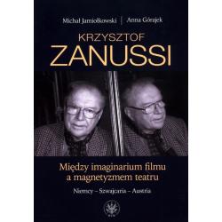 KRZYSZTOF ZANUSSI. MIĘDZY IMAGINARIUM FILMU A MAGNETYZMEM TEATRU