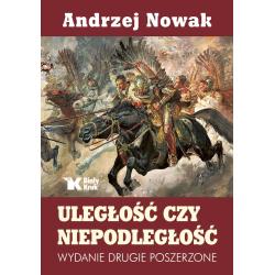 ULEGŁOŚĆ CZY NIEPODLEGŁOŚĆ