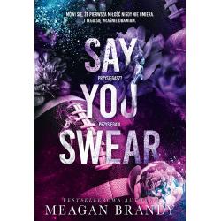 SAY YOU SWEAR