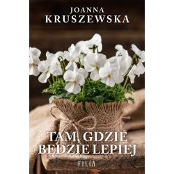 TAM, GDZIE BĘDZIE LEPIEJ