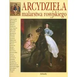 ARCYDZIEŁA MALARSTWA ROSYJSKIEGO
