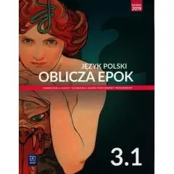 JĘZYK POLSKI 3 OBLICZA EPOK PODRĘCZNIK DLA LICEUM I TECHNIKUM ZAKRES PODSTAWOWY I ROZSZERZONY 1