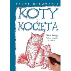 ŁATWE RYSOWANIE: KOTY I KOCIĘTA