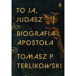 TO JA JUDASZ. BIOGRAFIA APOSTOŁA