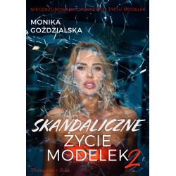 SKANDALICZNE ŻYCIE MODELEK 2