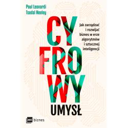 CYFROWY UMYSŁ. JAK ZARZĄDZAĆ I ROZWIJAĆ BIZNES W ERZE ALGORYTMÓW I SZTUCZNEJ INTELIGENCJI