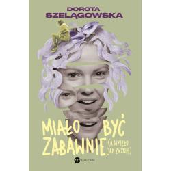 MIAŁO BYĆ ZABAWNIE (A WYSZŁO JAK ZWYKLE)