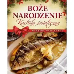 BOŻE NARODZENIE. KUCHNIA ŚWIĄTECZNA