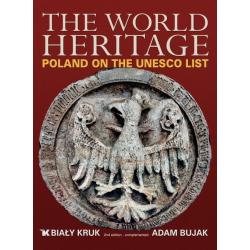 THE WORLD HERITAGE POLAND ON THE UNESCO LIST
