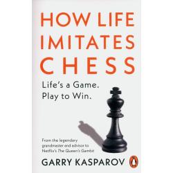 HOW LIFE IMITATES CHESS