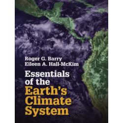 ESSENTIALS OF THE EARTHS CLIMATE SYSTEM