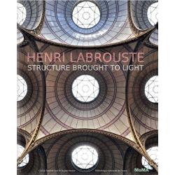 HENRI LABROUSTE STRUCTURE BROUGHT TO LIGHT
