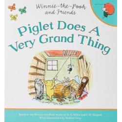 PIGLET DOES A VERY GRAND THING
