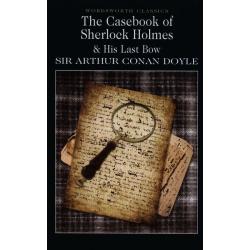 THE CASEBOOK OF SHERLOCK HOLMES HIS LAST BOW