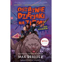 OSTATNIE DZIECIAKI NA ZIEMI I KRÓL KOSZMARÓW